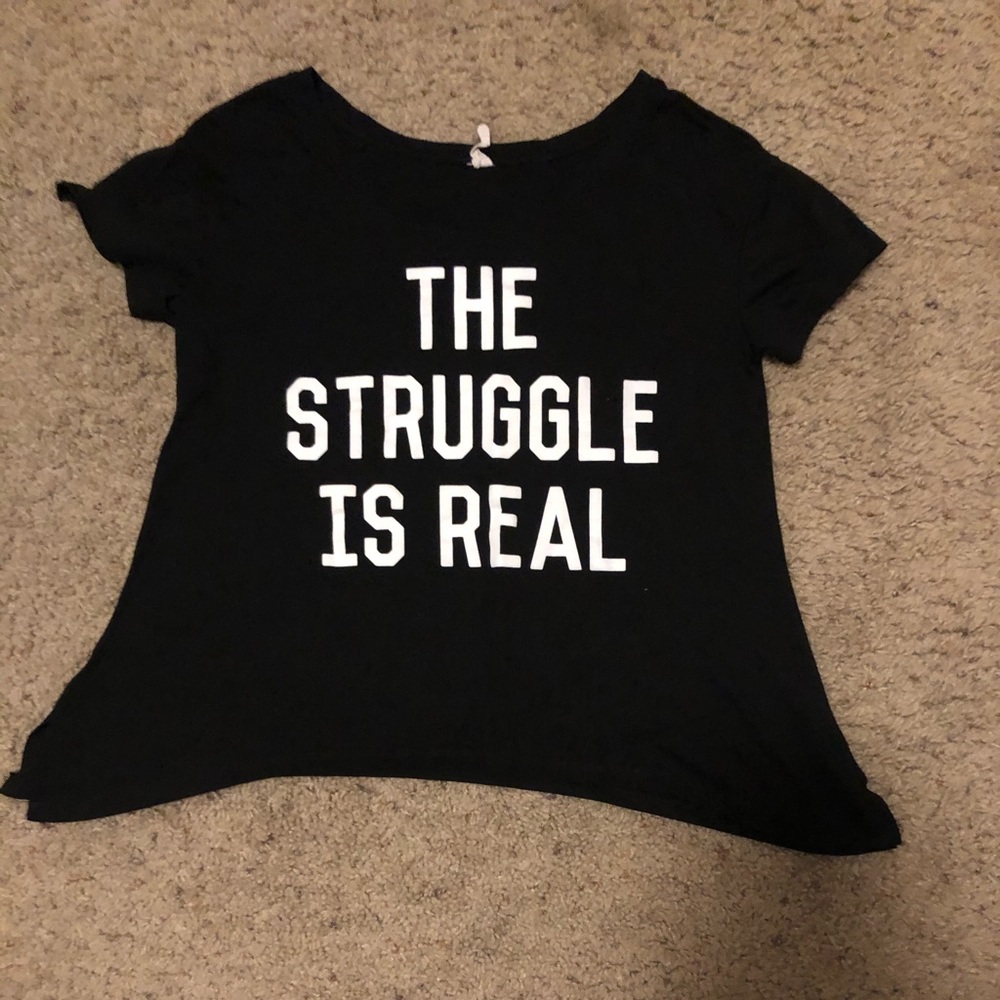 The Struggle is Real Tee